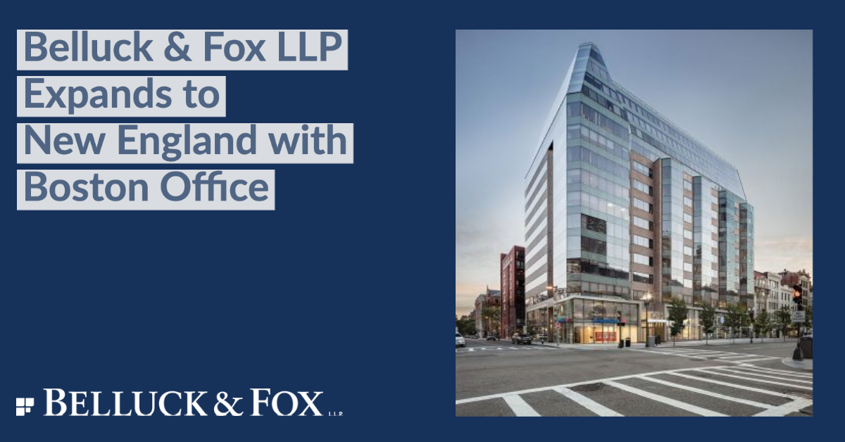 News Release: Belluck & Fox LLP Expands to New England with Boston Office