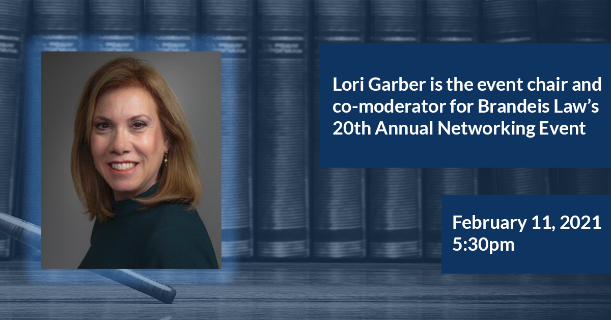 Brandeis Law’s 20th Annual Networking event – Co-Moderated by Lori Garber