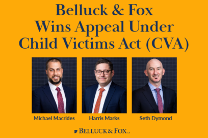 Belluck & Fox Wins Appeal Under Child Victims Act (CVA)
